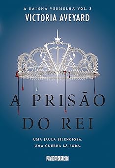 A Prisao do Rei Victoria Aveyard